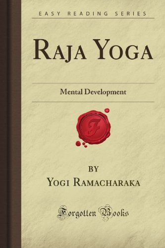 Raja Yoga: Mental Development (Forgotten Books)