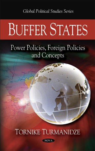 Buffer States: Power Policies, Foreign Policies & Concepts (Global Political Studies)