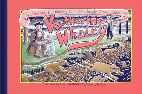 The Amazing, Enlightening and Absolutely True Adventures of Katherine Whaley
