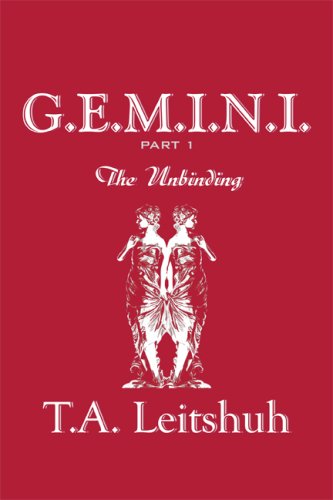 G.E.M.I.N.I.Part 1: The Unbinding
