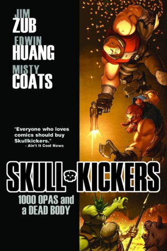 Skullkickers Volume 1: 1000 Opas and a Dead Body (SKULLKICKERS TP)