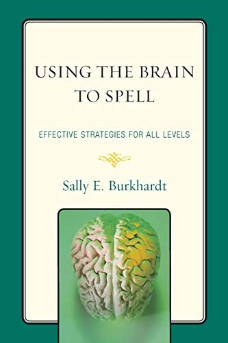 Using the Brain to Spell: Effective Strategies for All Levels