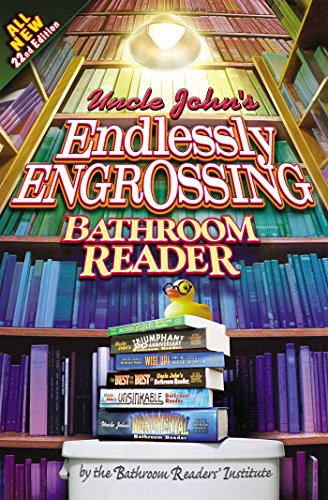 Uncle John's Endlessly Engrossing Bathroom Reader