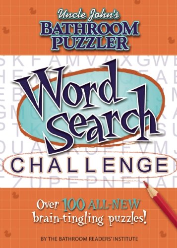 Uncle John's Bathroom Puzzler: Word Search Challenge