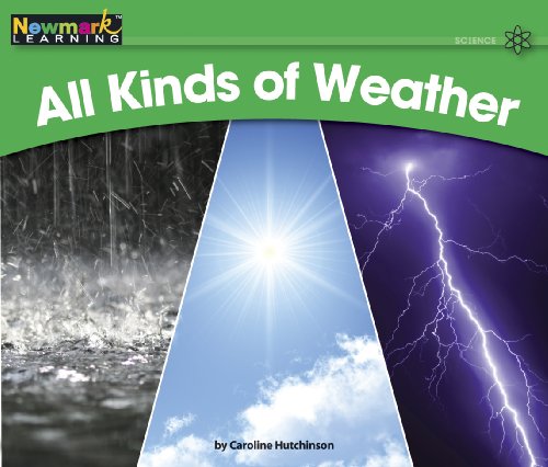 All Kinds of Weather (Rising Readers: Science Set 2: Levels E-i)
