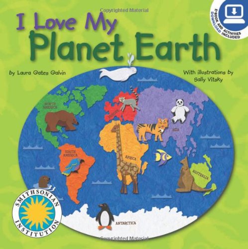 I Love My Planet Earth: E-book and Activities Download Included (I Love My Board Books)