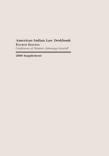 2009 Supplement to the American Indian Law Deskbook, Fourth Edition