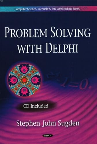 Problem Solving with Delphi (Computer Science, Technology and Applications)