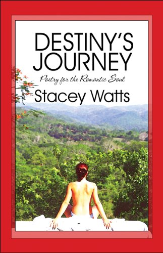 Destiny's Journey: Poetry for the Romantic Soul