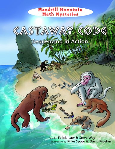 Castaway Code: Sequencing in Action (Mandrill Mountain Math Mysteries)