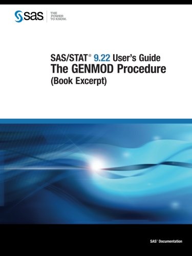 Sas/Stat 9.22 User's Guide: the Genmod Procedure (Book Excerpt)