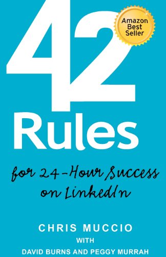 42 Rules for 24-Hour Success on Linkedin