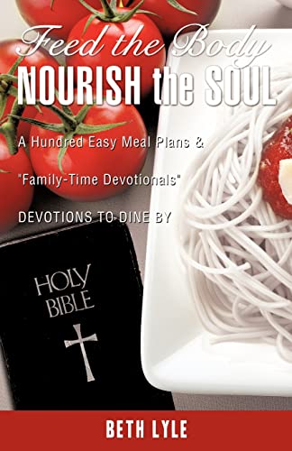 Feed the Body - Nourish the Soul