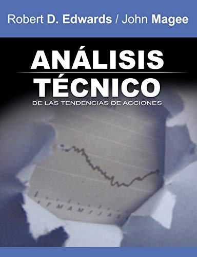 Analisis Tecnico de las Tendencias de Acciones / Technical Analysis of Stock Trends (Spanish Edition)
