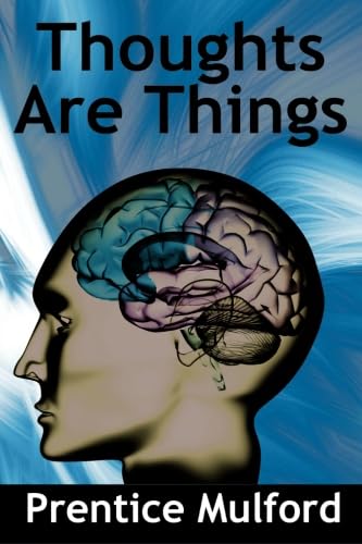 Thoughts Are Things