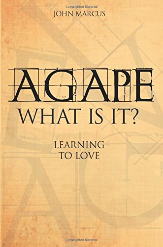 Agape: What is It?