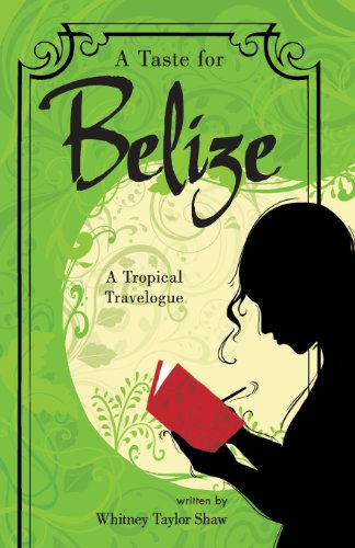 A Taste for Belize
