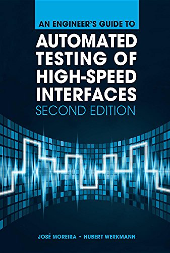 An Engineer's Guide to Automated Testing of High-Speed Interfaces