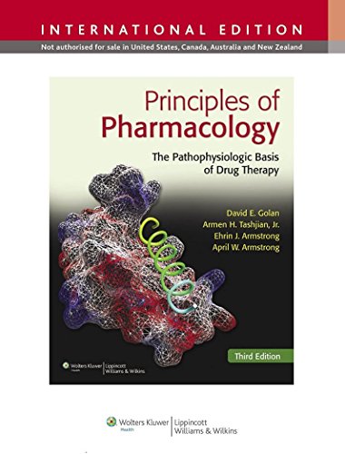 Principles of Pharmacology: The Pathophysiologic Basis of Drug Therapy