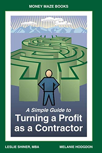 A Simple Guide to Turning A Profit as a Contractor