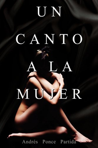 Un Canto a la Mujer: A Song to Women