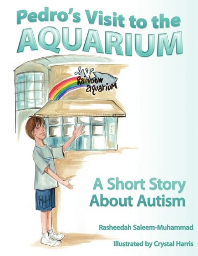 Pedro's Visit to the Aquarium: A Short Story about Autism