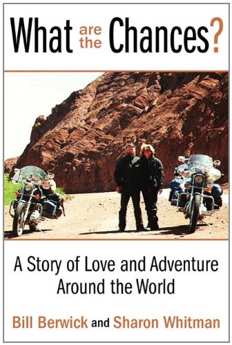 What Are the Chances?: A Story of Love and Adventure Around the World