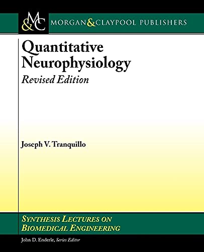 Quantitative Neurophysiology (Synthesis Lectures on Biomedical Engineering)