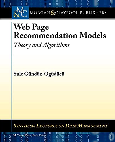 Web Page Recommendation Models: Theory and Algorithms (Synthesis Lectures on Data Management)