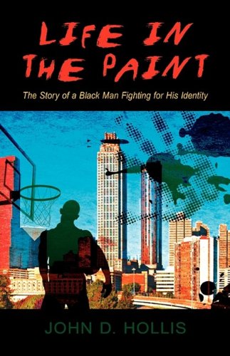 Life in the Paint: the Story of a Black Man Fighting for His Identity