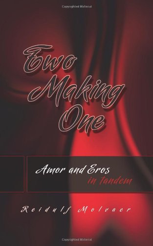 Two Making One Amor and Eros in Tandem