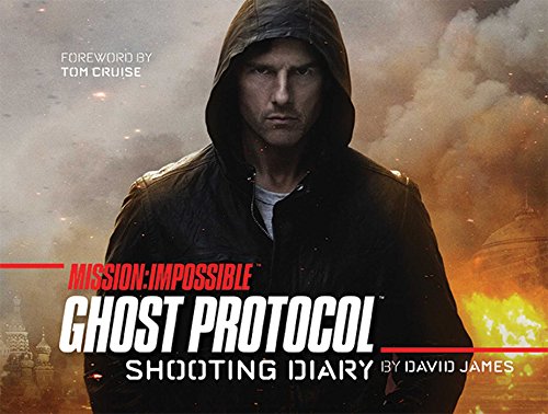 Mission: Impossible: Ghost Protocol: Shooting Diary