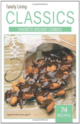 Favorite Holiday Candies (Family Living Classics)