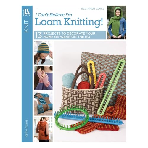 I Can't Believe I'm Loom Knitting