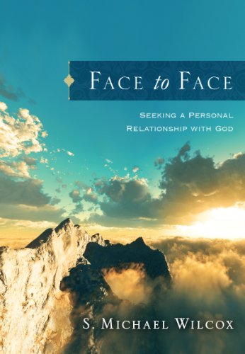 Face to Face: Seeking a Personal Relationship with God