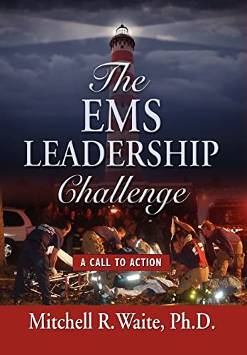 The EMS Leadership Challenge: A Call To Action