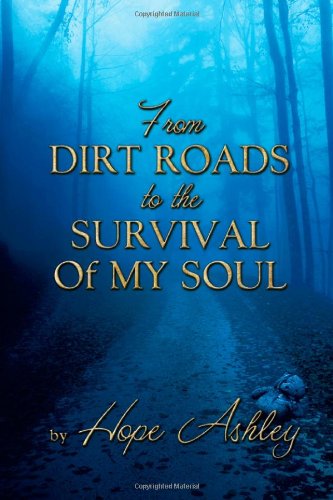 From Dirt Roads to the Survival of My Soul