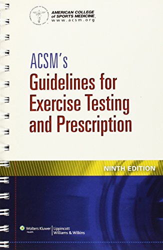 ACSM's Guidelines for Exercise Testing and Prescription