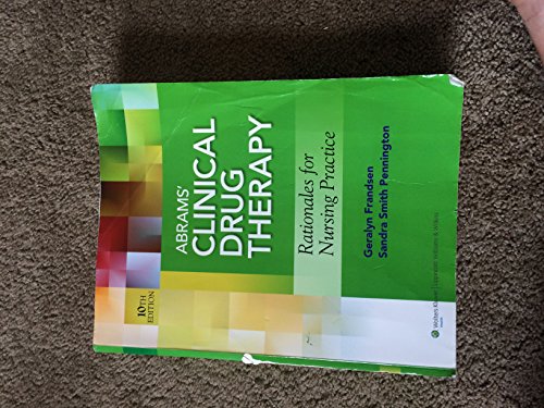 Abrams' Clinical Drug Therapy: Rationales for Nursing Practice