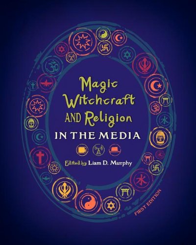 Magic, Witchcraft, and Religion in the Media