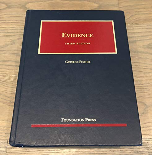 Evidence, 3d (University Casebooks)