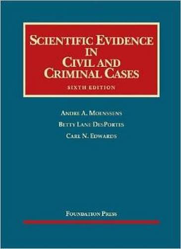 Scientific Evidence in Civil and Criminal Cases, 6th (University Casebooks)