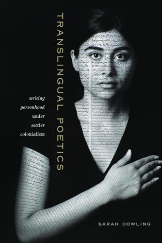 Translingual Poetics: Writing Personhood Under Settler Colonialism (Contemp North American Poetry)
