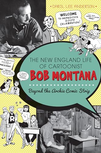 The New England Life of Cartoonist Bob Montana: Beyond the Archie Comic Strip