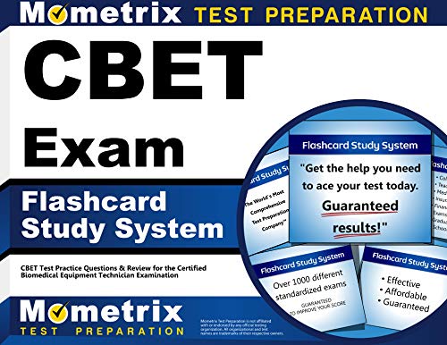 CBET Exam Flashcard Study System: CBET Test Practice Questions and Review for the Certified Biomedical Equipment Technic