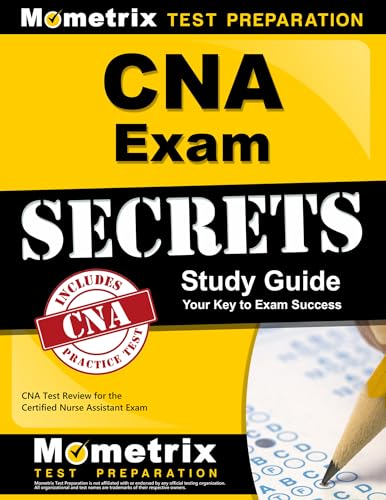 CNA Exam Secrets Study Guide: CNA Test Review for the Certified Nurse Assistant Exam