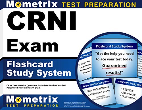 CRNI Exam Flashcard Study System: CRNI Test Practice Questions and Review for the Certified Registered Nurse Infusion Ex