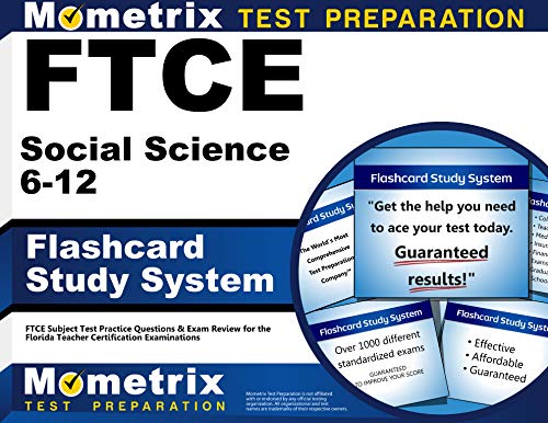 Ftce Social Science 6-12 Flashcard Study System: Ftce Subject Test Practice Questions & Exam Review for the Florida Teacher Certification Examinations