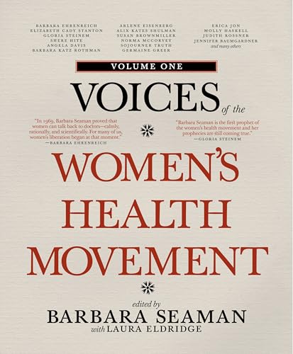 Voices of the Women's Health Movement, Volume 1