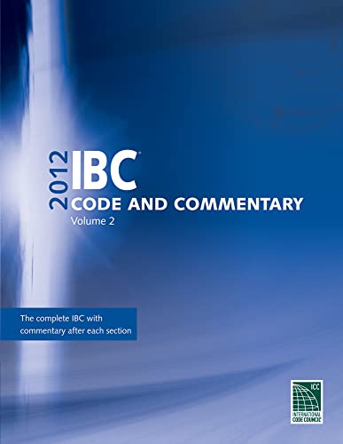 2012 International Building Code Commentary, Voume 2 (International Code Council Series)